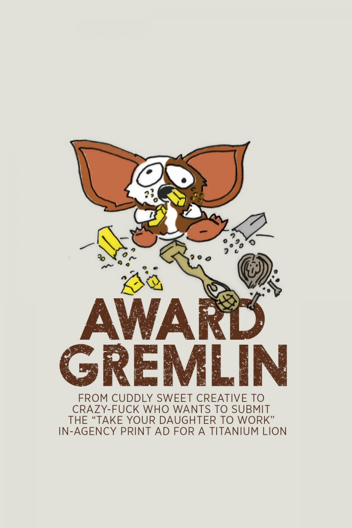 Workwankers - Types of people in every ad agency: Award Gremlin