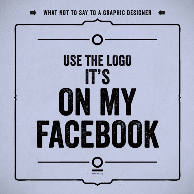 19 Things You Should Never Say To a Web or Graphic Designer (18)