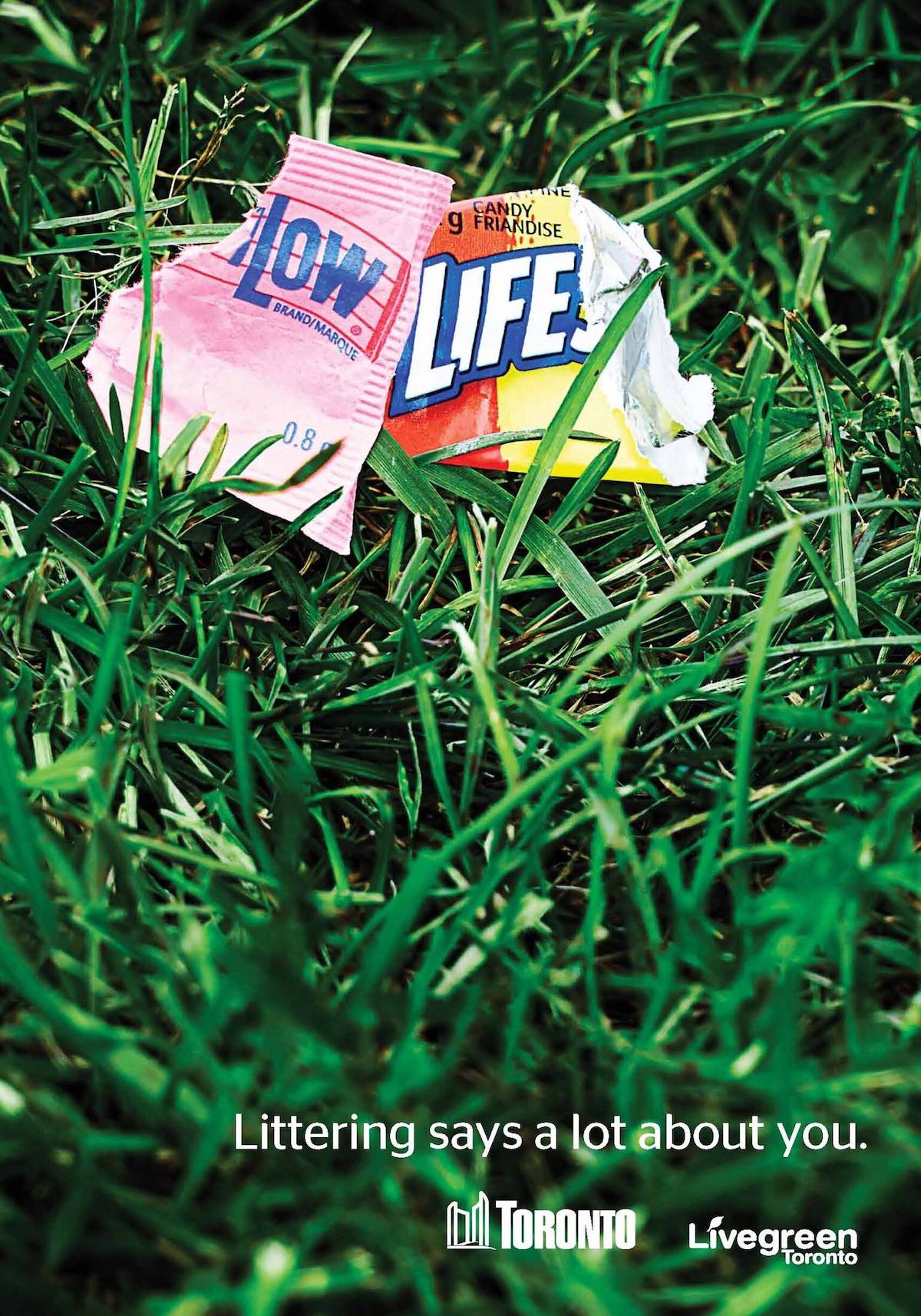 Live Green Toronto - Littering says a lot about you (Low life)