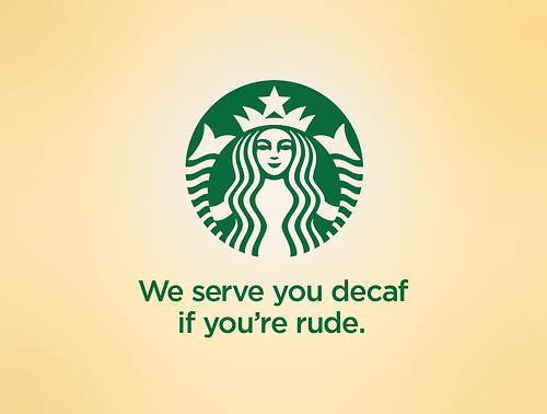 Honest Advertising Slogans - Starbucks