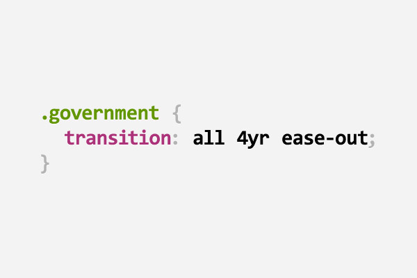CSS pun about government using a four-year CSS transition