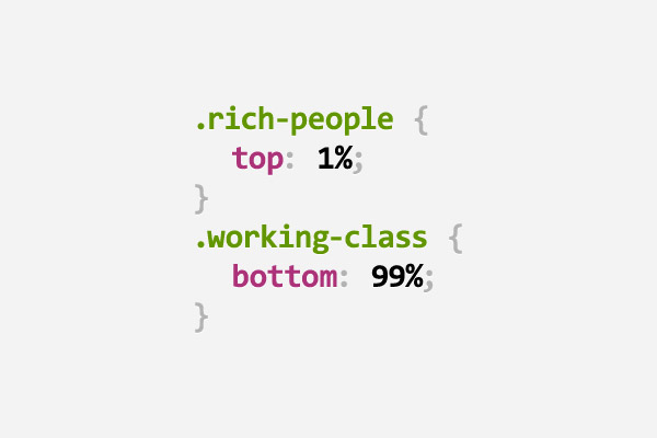 CSS pun showing rich people at top 1% and working class at bottom 99%
