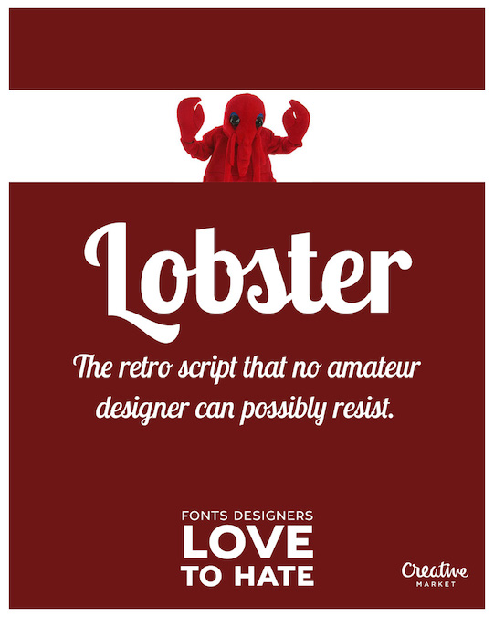 Fonts designers love to hate - Lobster