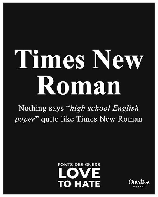 Fonts designers love to hate - Times New Roman