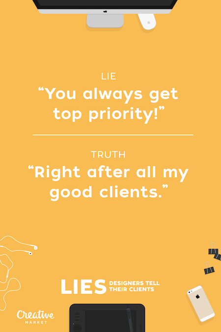 Lies That Designers Tell Their Clients - 7