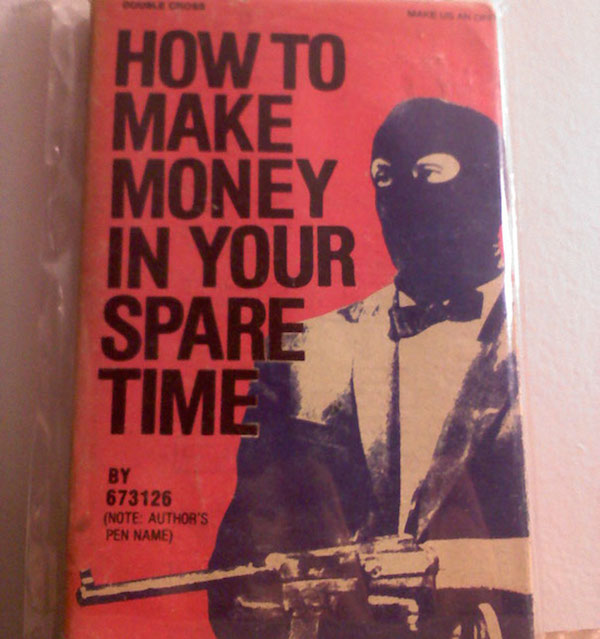 Worst/Funniest Book Titles & Covers - How To Make Money In Your Spare Time