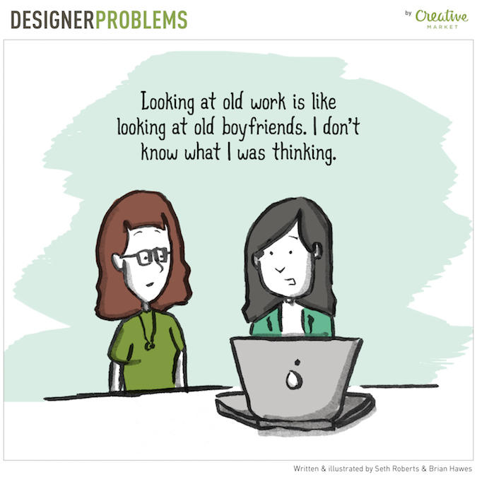 Designer Problems - Old Work