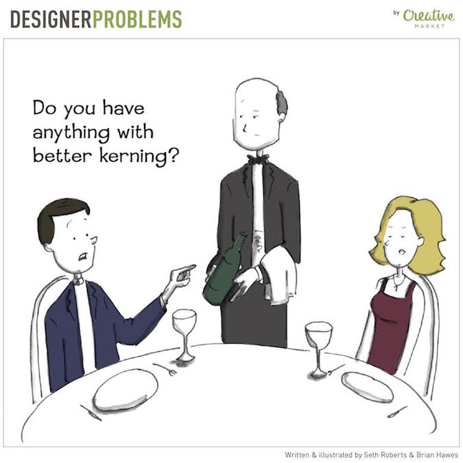 Designer Problems - Kerning