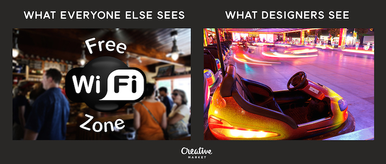 What designers see vs. everyone else - 2