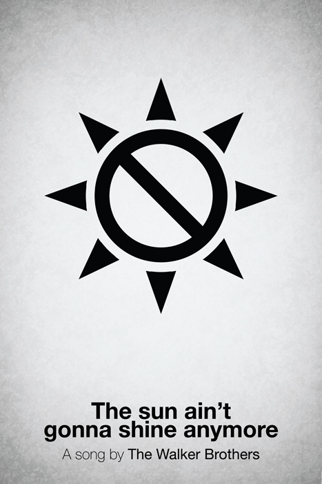 Pictogram music posters of song names - The Sun Ain't Gonna Shine Anymore - The Walker Brothers