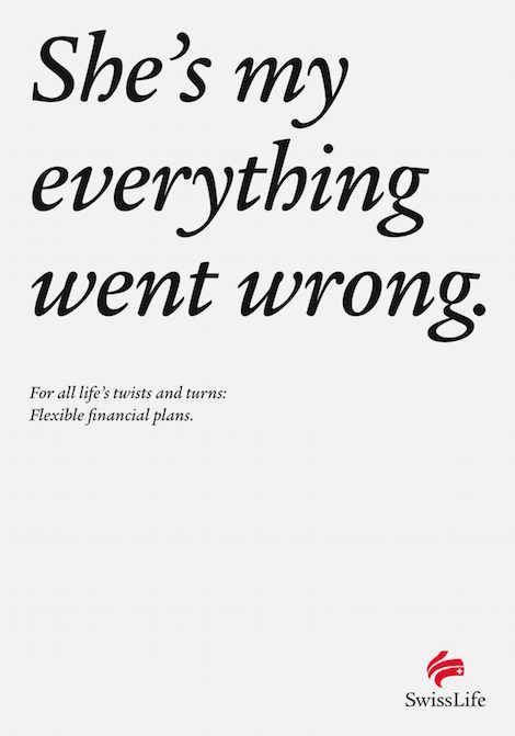 She's my everything went wrong. For all life's twists and turns: Flexible financial plans. - SwissLife