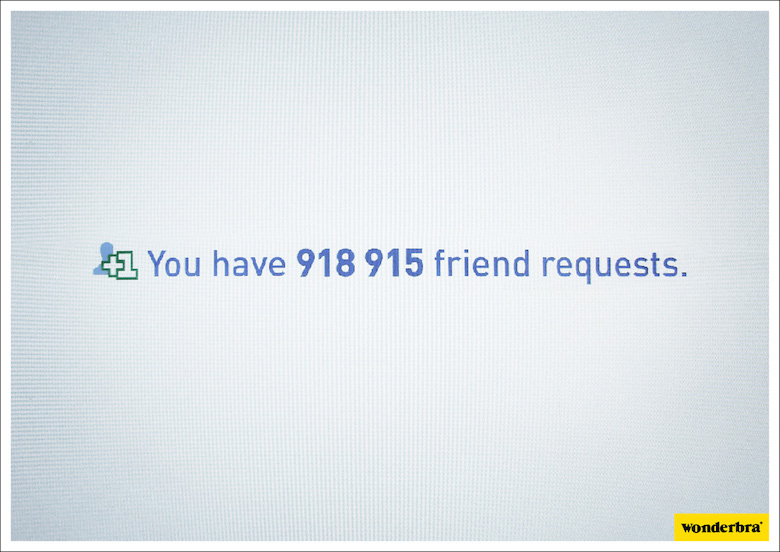 You have 918,915 friend requests. - Wonderbra