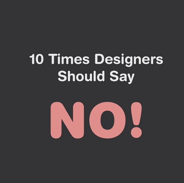 When designers should say no to clients