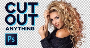 10 Tricks To Cut Out Anything In Photoshop