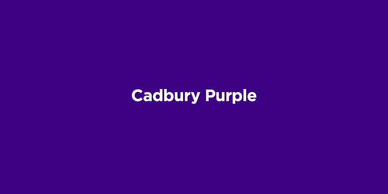 Trademarked Colors - Cadbury Purple