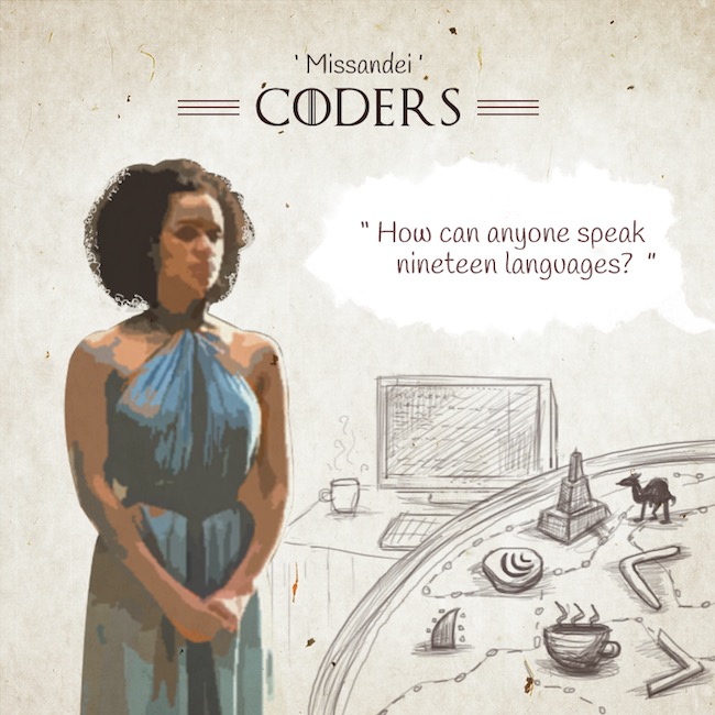 Game of Thrones characters in an advertising agency - Coder - Missandei