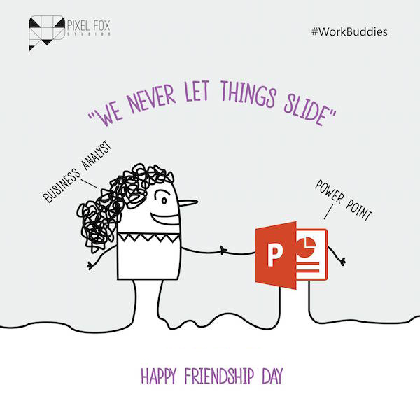 Friendship Day: Work buddies software posters - Business Analyst