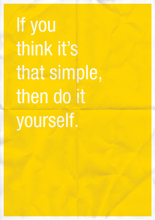 If you think it's that simple, then do it yourself.
