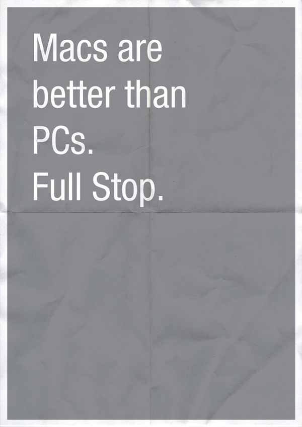 Macs are better than PCs. Full Stop.