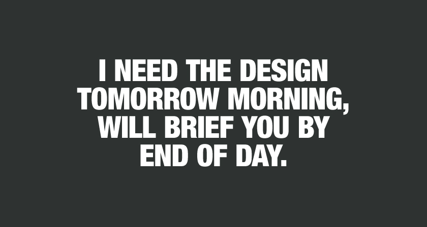 13 Things Client Servicing Executives Should Never Say To Graphic Designers