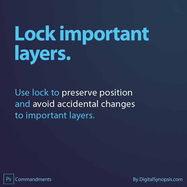 Photoshop Commandments / Etiquettes - Lock important layers