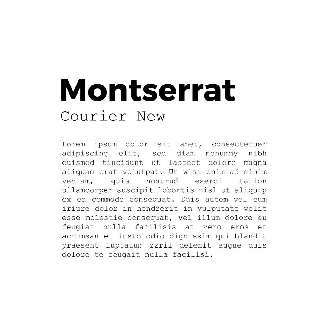 Best font combinations and typeface pairings - Montserrat / Courier New