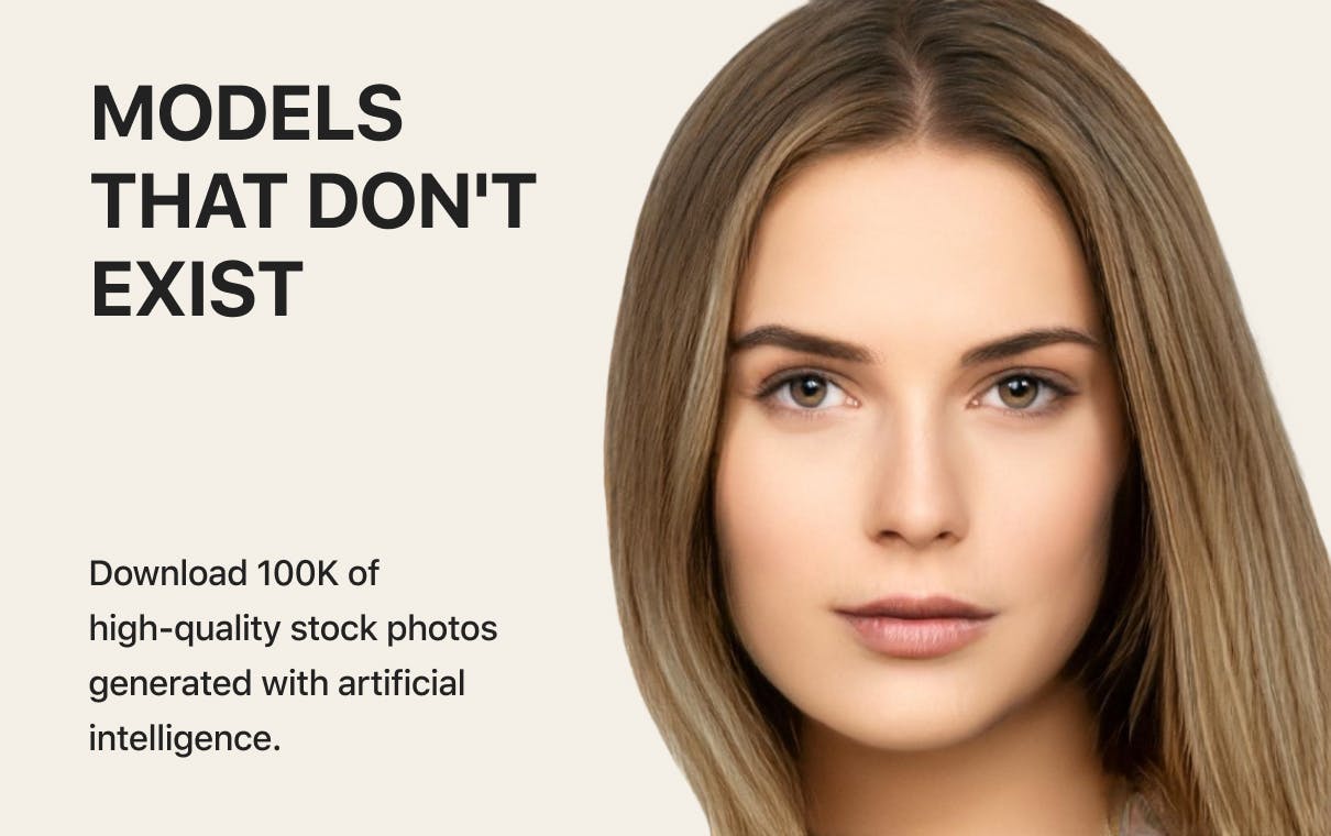 Models that don't exist - Download 100K of high-quality stock photos generated with artificial intelligence.