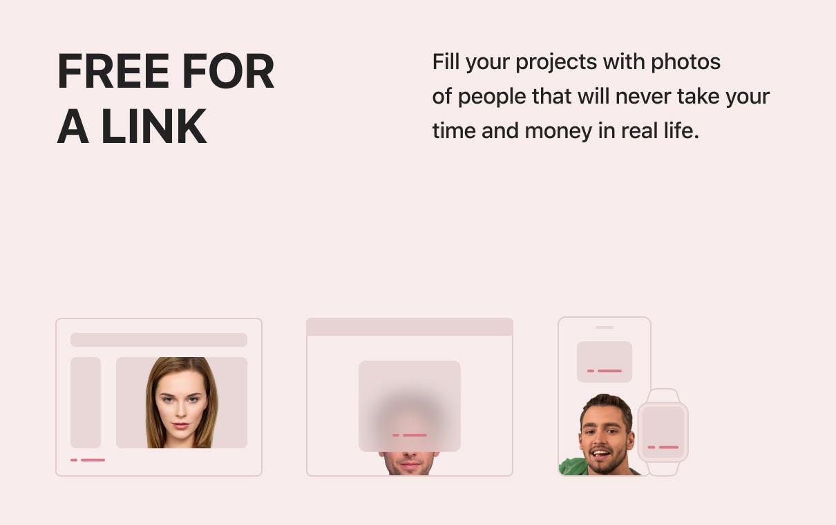 Free for a link - Fill your projects with photos of people that will never take your time and money in real life.