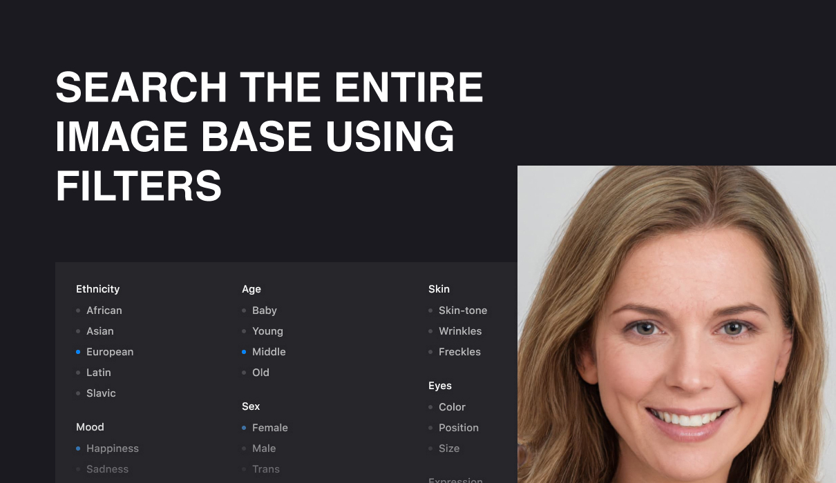 Search the entire image base by using filters like age, ethnicity, hair and eye color, emotion, etc.
