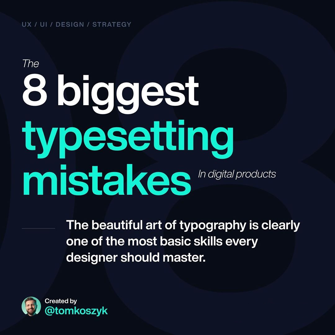 The 8 biggest typography / typesetting mistakes