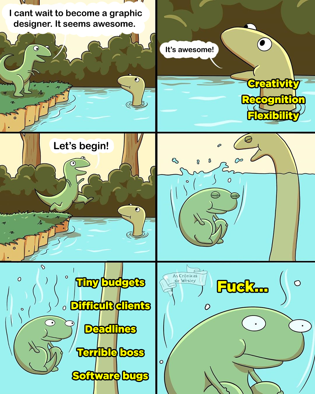 I can't wait to be a graphic designer - Dinosaur water jump