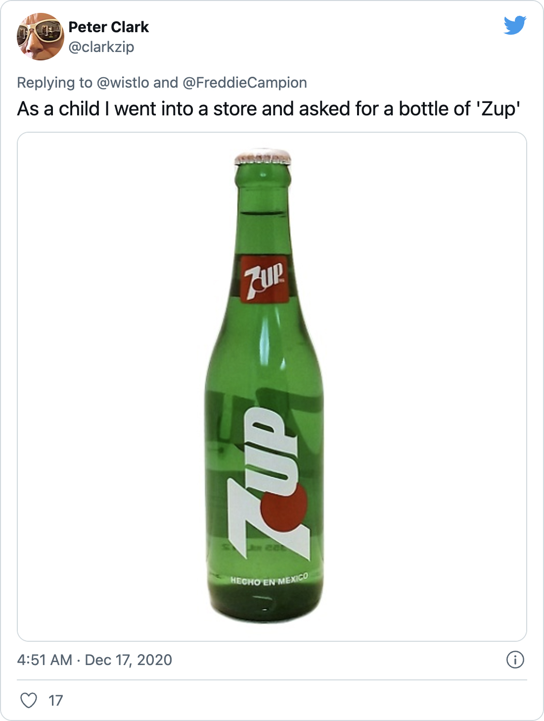 As a child I went into a store and asked for a bottle of 'Zup' - @clarkzip