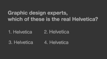 Graphic design quiz asking which is the real Helvetica font with four similar typography options