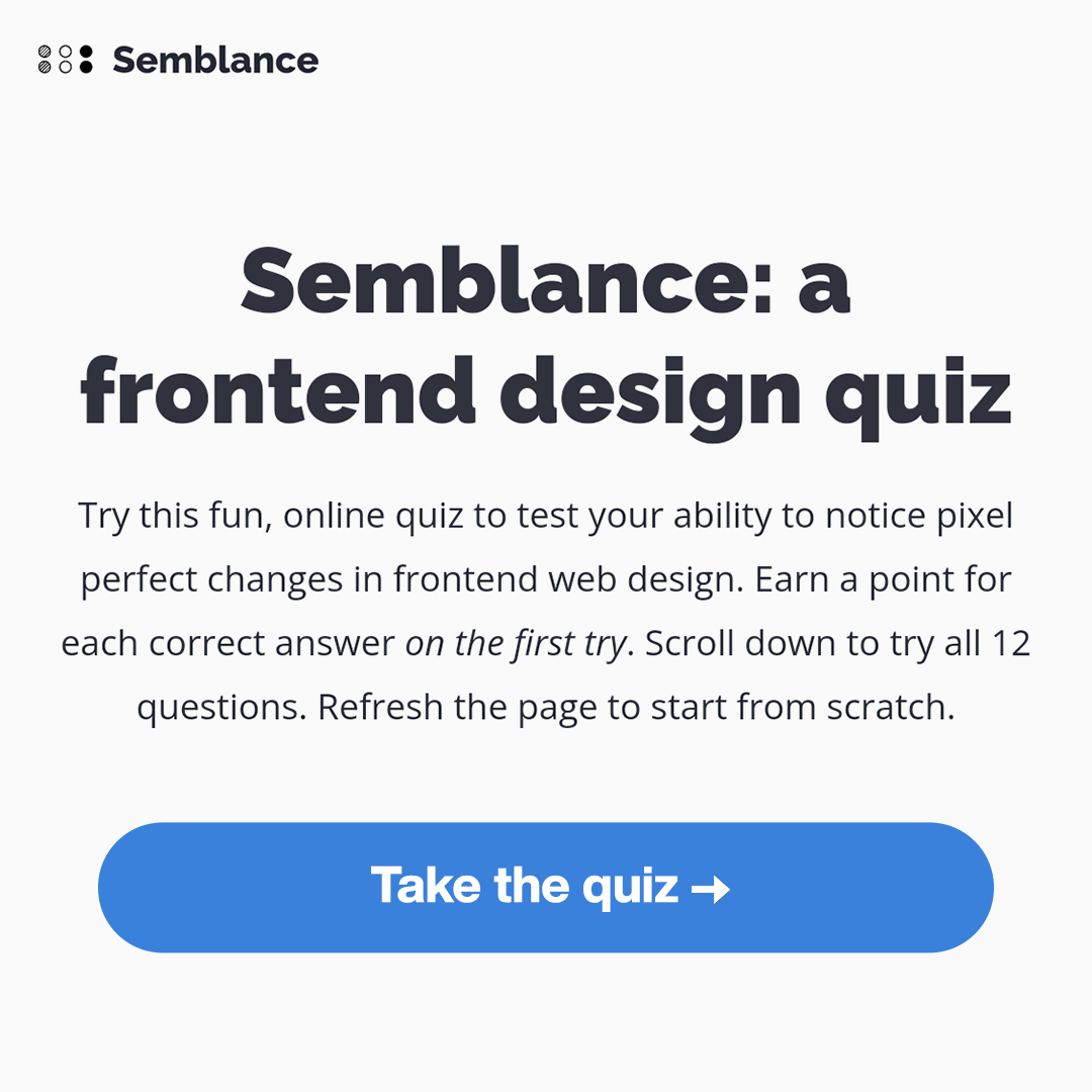 Semblance: a frontend design quiz