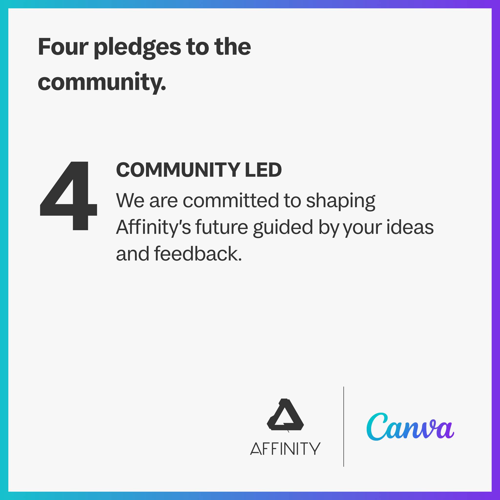Affinity's 4th pledges after Canva acquisition - COMMUNITY LED