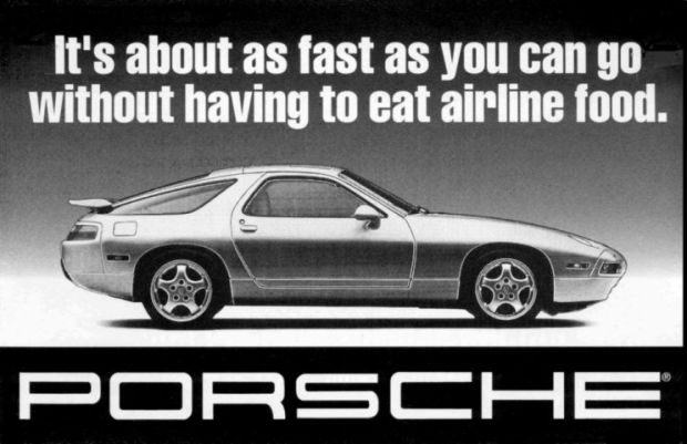 It's about as fast as you can go without having airline food. - Porsche It's about as fast as you can go without having airline food. - Porsche